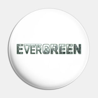 EverGREEN Pin