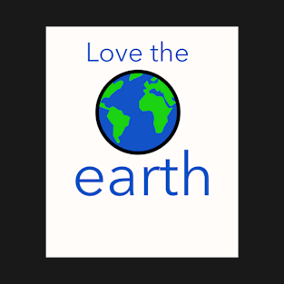 Love the Earth T-Shirt