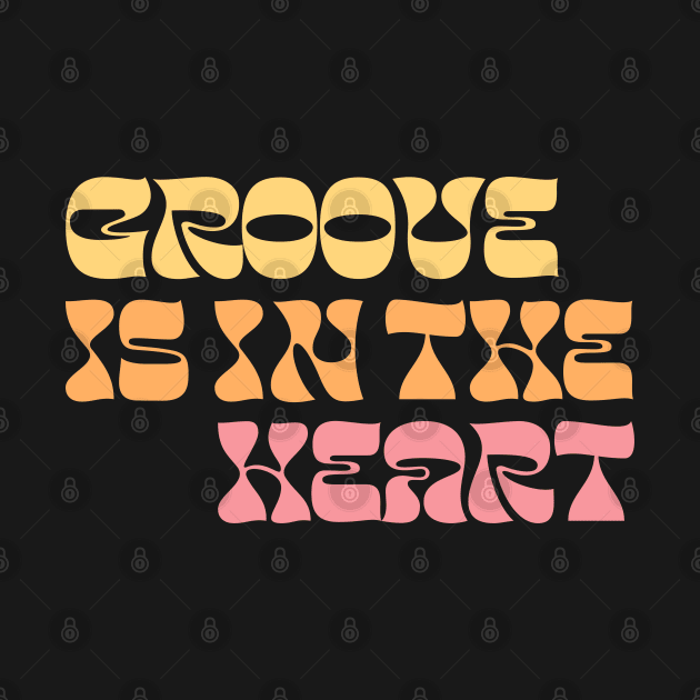 Groove Is In The Heart / 90s Style Lyrics Typography by DankFutura