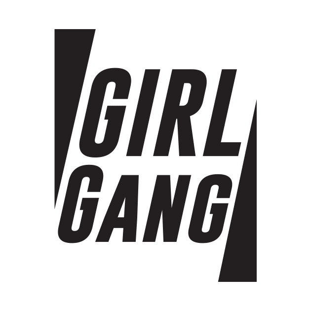 Girl Gang - Minimal Feminist Typography by StudioGrafiikka