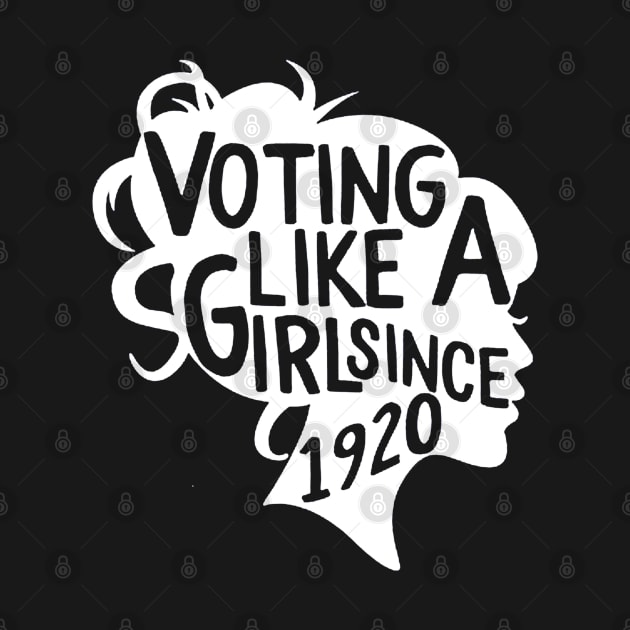 Voting like a Girl since 1920 by eraillustrationart