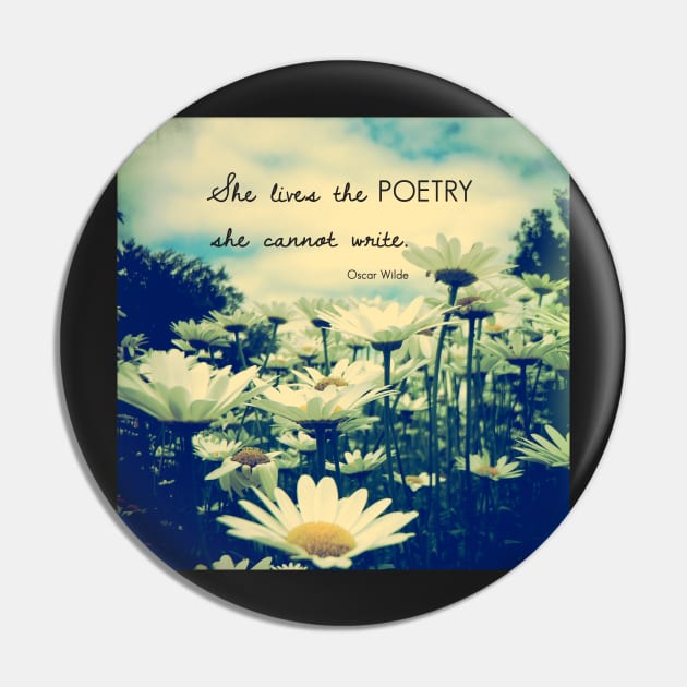 Poetic Life Pin by oliviastclaire