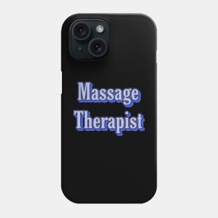 Massage Therapist Phone Case