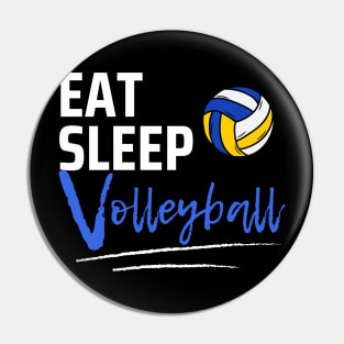 Eat Sleep Volleyball Pin