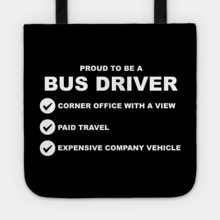 Proud to be a Bus Driver Tote