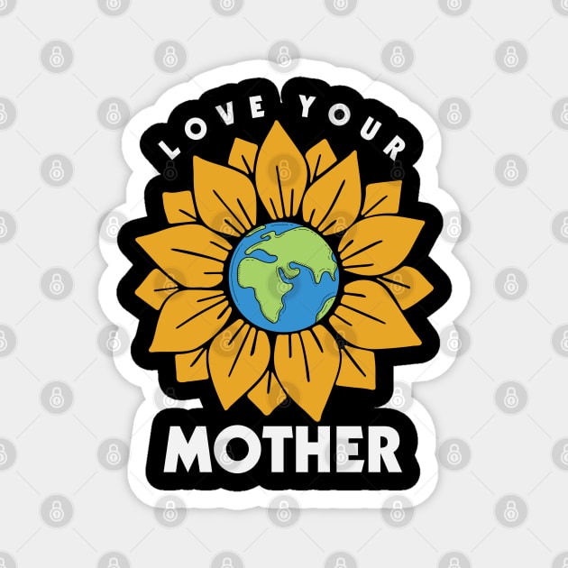 love your mother Magnet by busines_night