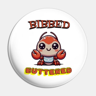 Bibbed & Buttered Pin