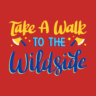 take a wake to the wildside T-Shirt