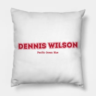 Dennis Wilson Pillow