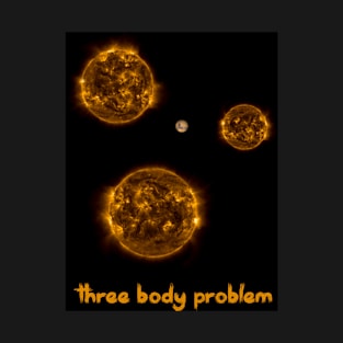 three body problem T-Shirt