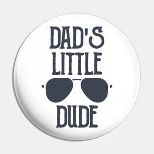 Dad's Little Dude Pin