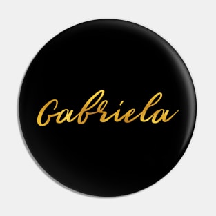 Gabriela Name Hand Lettering in Faux Gold Letters Pin