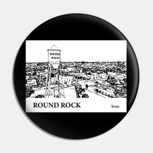 Round Rock Texas Pin