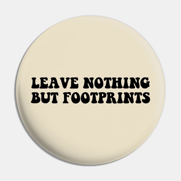 leave nothing but footprints Pin by kennaplate