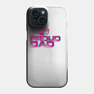 Proud dad Phone Case