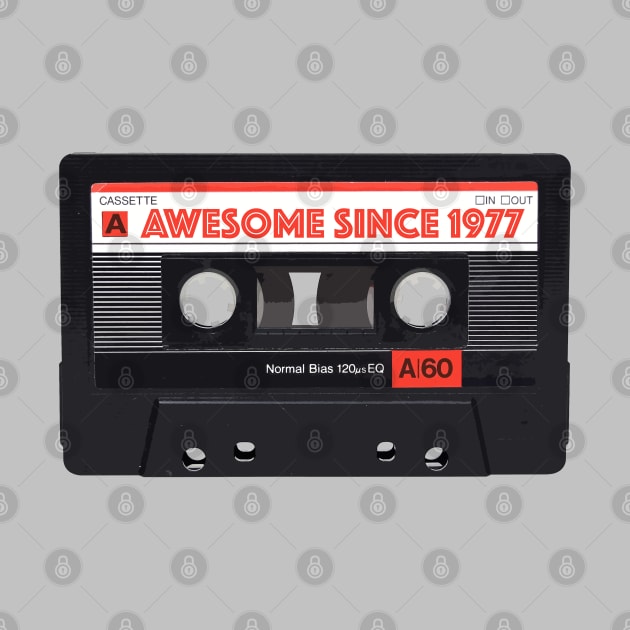 Classic Cassette Tape Mixtape - Awesome Since 1977 Birthday Gift by DankFutura