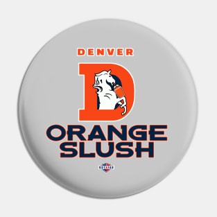 Orange Slush (Broncos) Pin