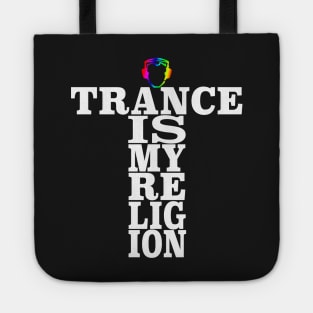 Trance Is My Religion Tote