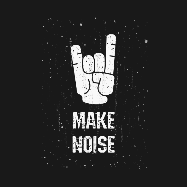 Make Noise by psychoshadow