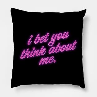 i bet you think about me - neonwave Pillow