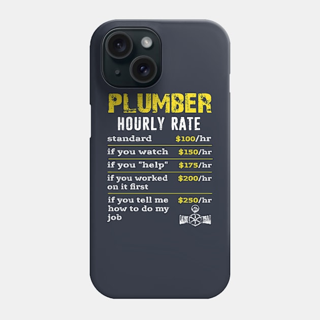 Funny Plumber Plumbing Hourly Rate Distressed Style Gift Phone Case by missalona