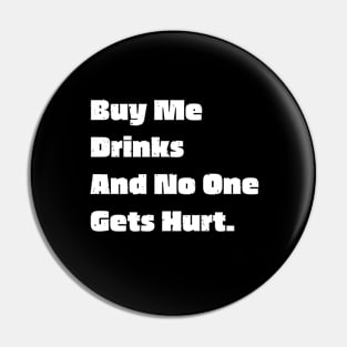 DRINKING FUNNY Buy me drinks Pin