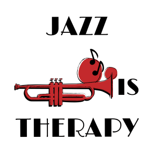 Jazz Is Therapy T-Shirt