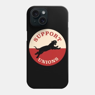 Support Unions Phone Case