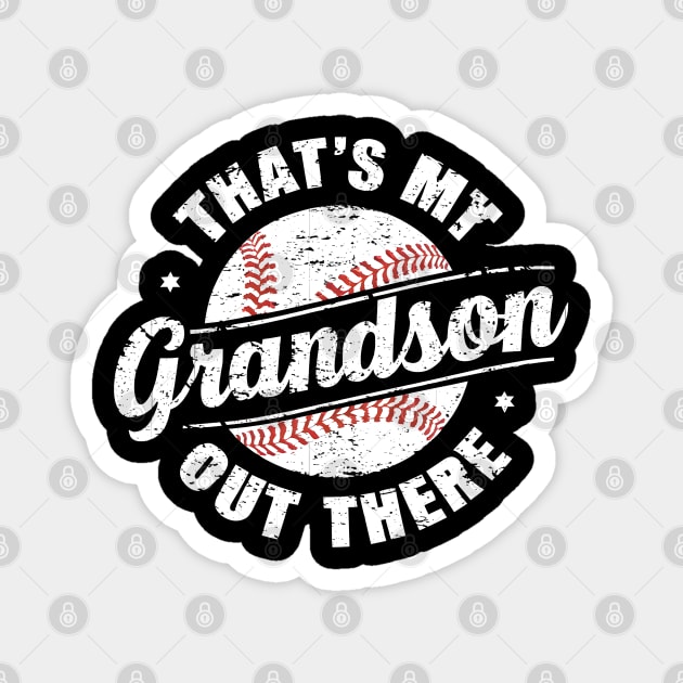 That's My Grandson Out There Magnet by MakerMind8.2