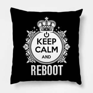 Keep Calm and Reboot Pillow