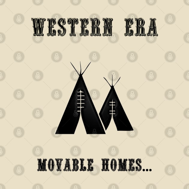 Western Slogan - Movable Homes by The Black Panther