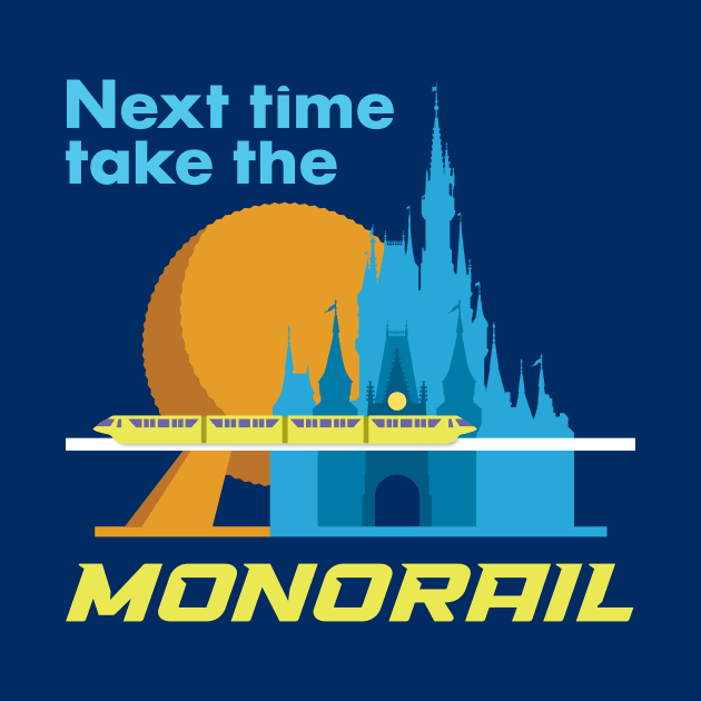 Next Time Take The Monorail by Rosado