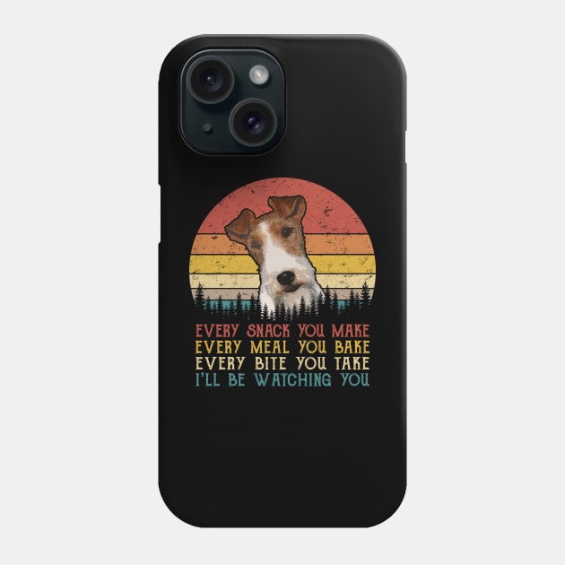 Retro Fox Terrier Every Snack You Make Every Meal You Bake Phone Case by SportsSeason