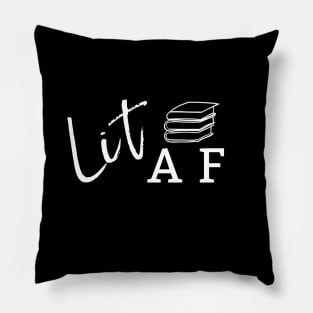 LIT AF Pillow