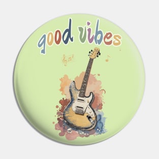 Good Vibes and Electric Guitar Pin