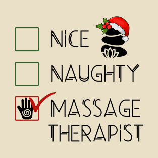 Nice Naughty Massage Therapist T-Shirt