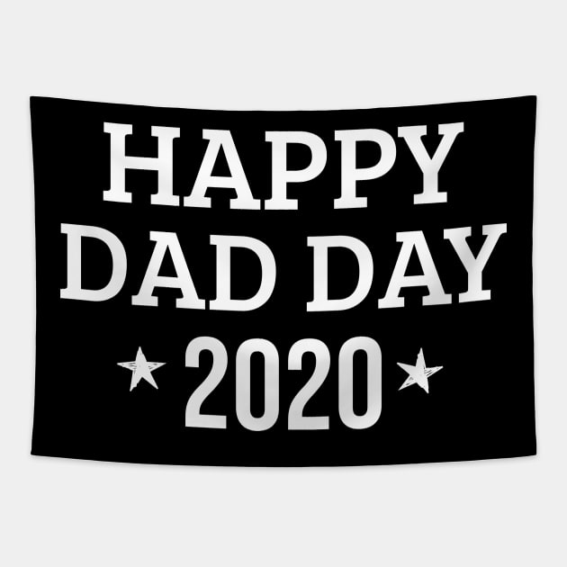 Happy Dad Day 2020 Tapestry by WPKs Design & Co