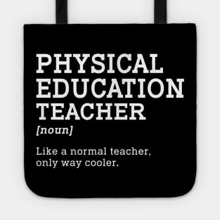 Physical Education Teacher Back To School Tote