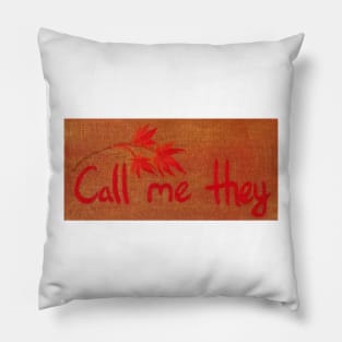 Call me they (Fall) Pillow