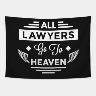 All Lawyers Go To Heaven Tapestry