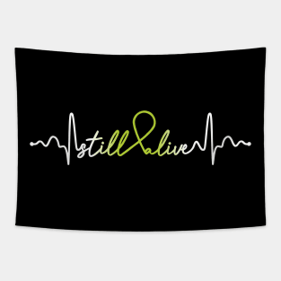 Still Alive- Lymphoma Cancer Gifts Lymphoma Cancer Awareness Tapestry