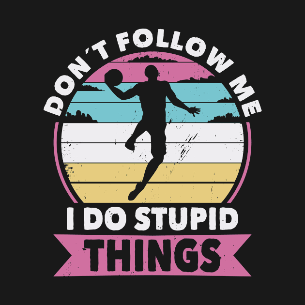 Don´t follow me Basketball by POS