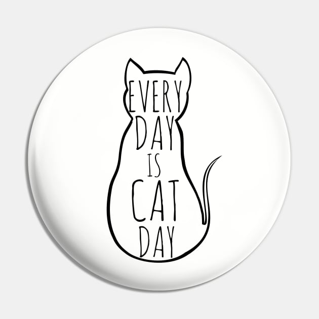 every day is cat day Pin by FandomizedRose