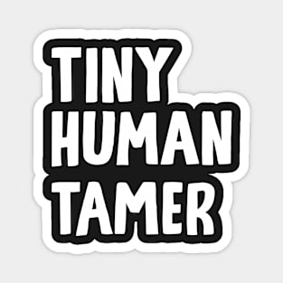 Tiny Human Tamer Magnet