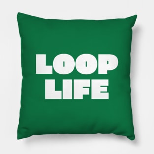 Loop Life Pillow