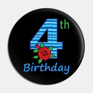 4th Floral - 4th Birthday - Flower - Floral - Birthday Party gift Pin