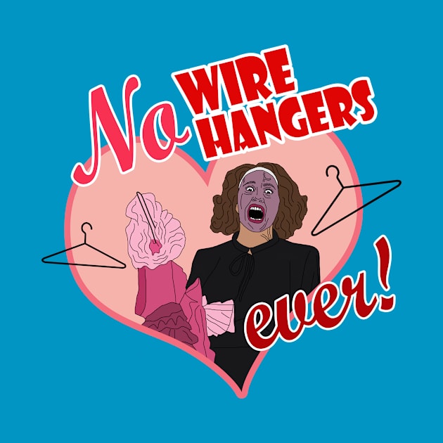 NO WIRE HANGERS by SortaFairytale