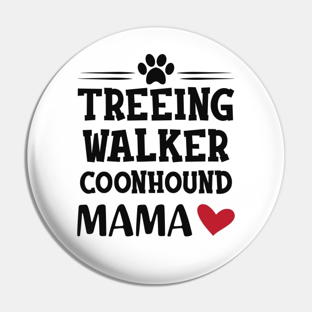 Treeing walker coonhound mama Pin by KC Happy Shop