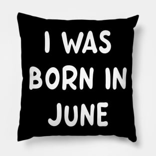 Typography Born In June Pillow