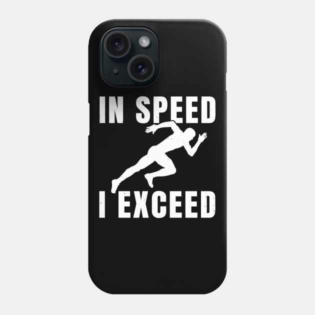 Mens Sprinter In Speed I Exceed Athlete Gift Phone Case by atomguy